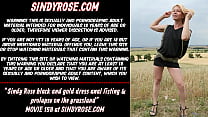 Sindy Rose black and gold dress anal fisting & prolapse on the grassland